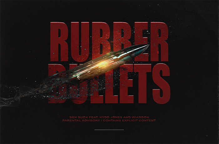 Kydd Jones ft. Ben Buck Rubber Bullets