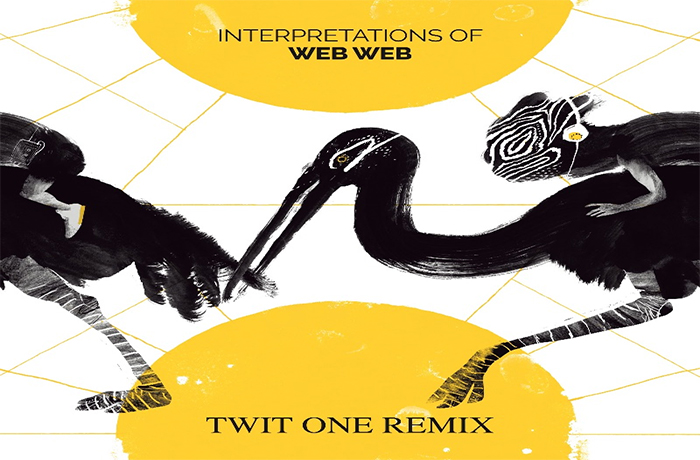 Twit One - Interpretations Of Web Web