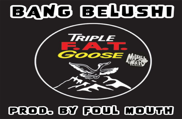 Bang Belushi Triple Fat Goose