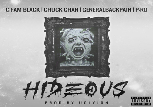 G FAM BLACK UglyJon ft. Chuck Chan GeneralBackPain P Ro Hideous
