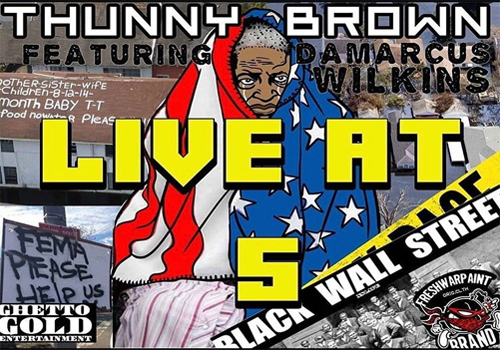 Thunny Brown Ft. Damarcus Wilkins – Live At 5 (Video)