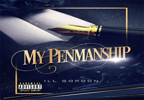 ILL Gordon Releases "My Penmanship" EP