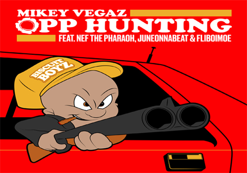 Mikey Vegaz ft. Nef The Pharaoh JuneOnnaBeat FLiBOiMOE Opp Hunting