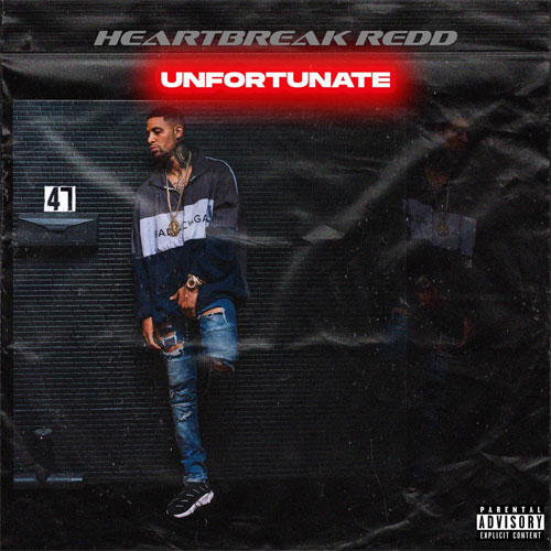 Heartbreak Redd  - Unfortunate
