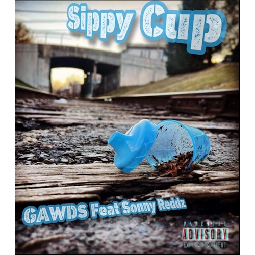 G.A.W.D.S. feat. Sonny Reddz - Sippy Cup