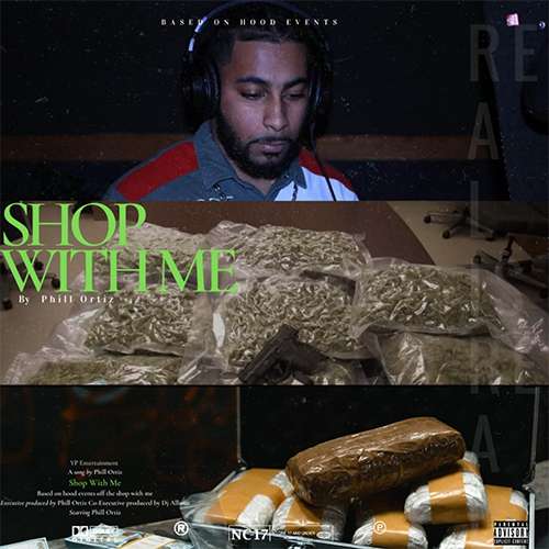 Phill Ortiz - Shop With Me