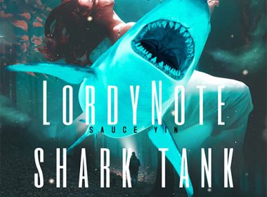 Sauce Yin - Lordy Note/Shark Tank