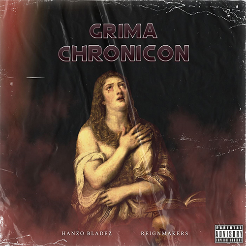 Hanzo Bladez & Reignmakers - Grima Chronicon
