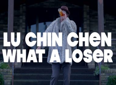 Lu Chin Chen - What a Loser 