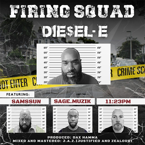 DIE$EL-E feat. Samssun, Sage.Muzik & 11:23PM - Firing Squad
