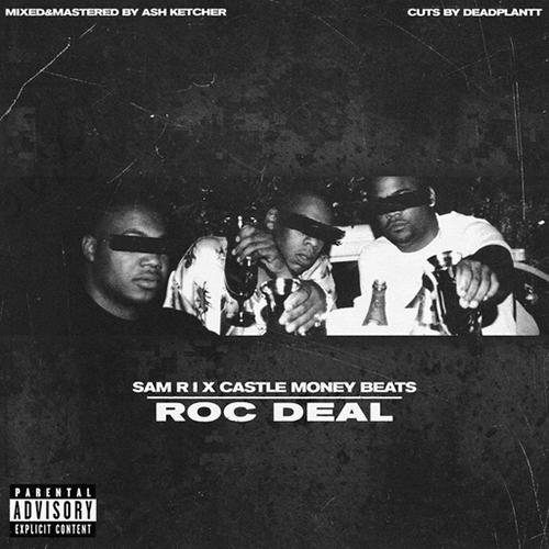 Sam R I & Castle Money Beats - Roc Deal