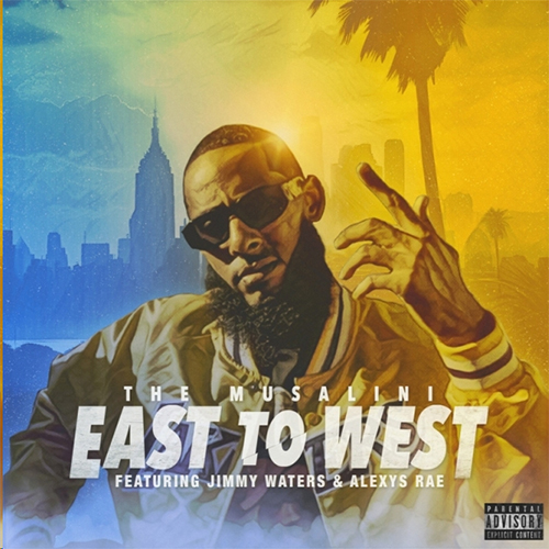 The Musalini feat. Jimmy Waters & Alexys Rae - East To West