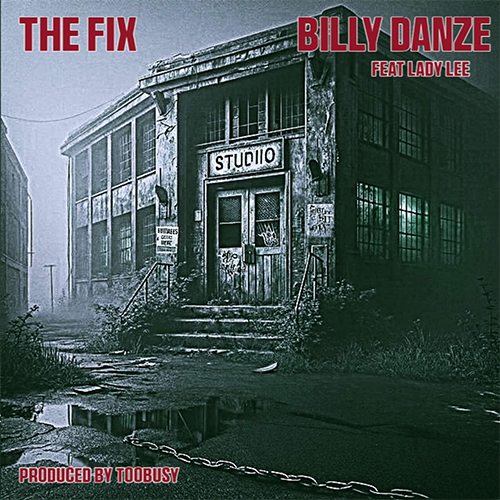 Billy Danze (M.O.P) feat. Lady Lee & TooBusy - The Fix
