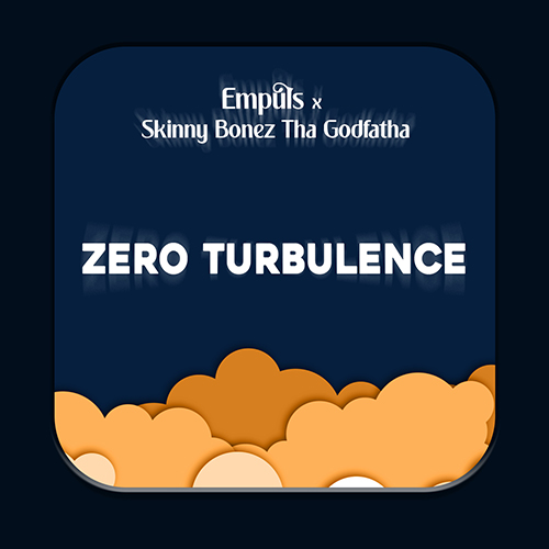 Empuls & Skinny Bonez Tha Godfatha - Zero Turbulence (EP)