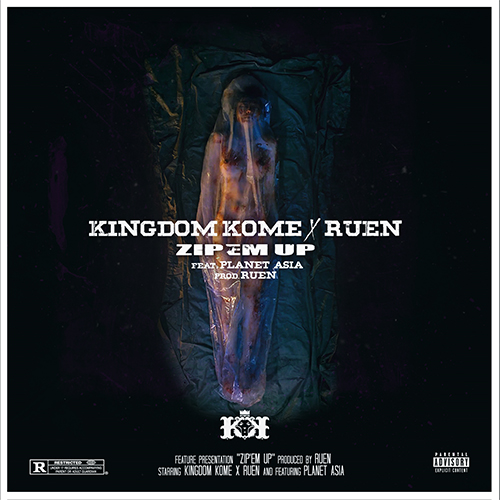 Kingdom Kome & RUEN feat. Planet Asia - Zip 'Em Up Lyric Video