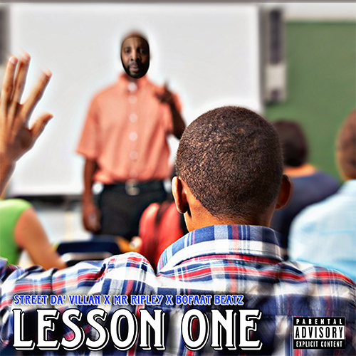 Street Da’ Villan & Mr. Ripley - Lesson One