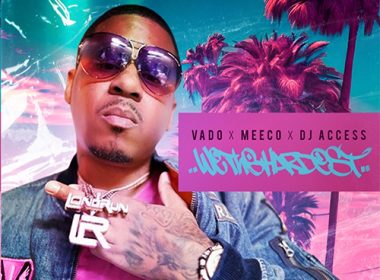 Vado & Meeco & DJ Access - We The Hardest