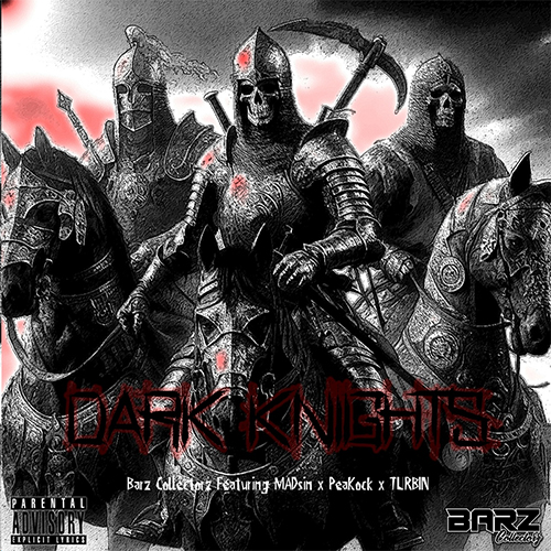 Barz Collectorz feat. Madsin, PeaKock & Turbin - Dark Knights