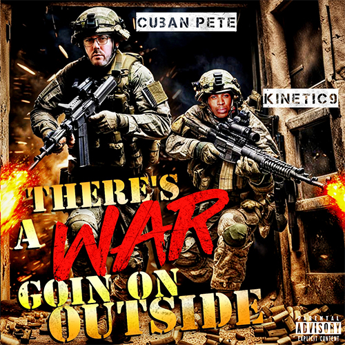 Cuban Pete and Kinetic 9 - There's A War Goin On Outside (LP)