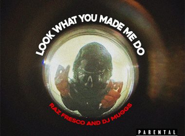 DJ Muggs & Raz Fresco - Look What you Made Me Do