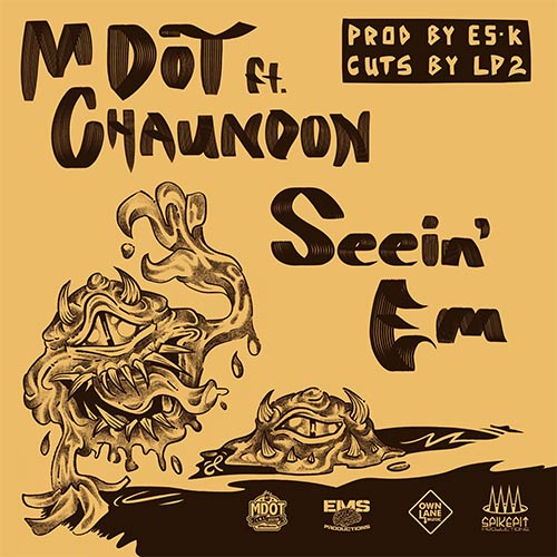 M-Dot feat. Chaundon - Seein' Em