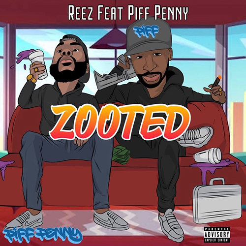 Reez feat. Piff Penny - Zooted