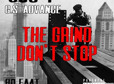 Jus P & Bofaat feat. GS Advance - The Grind Don't Stop