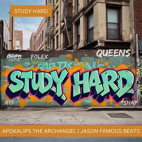 Apokalips The Archangel & Jason Famous Beats - Study Hard 