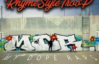 RhymeStyleTroop - My Dope Raps