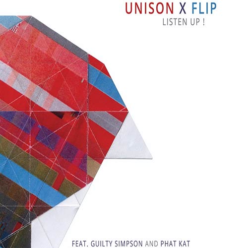 Unison & Flip feat. Guilty Simpson & Phat Kat - Listen Up!