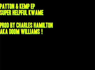 Charles Hamilton & Super Helpful Kwame - Payton & Kemp (EP)