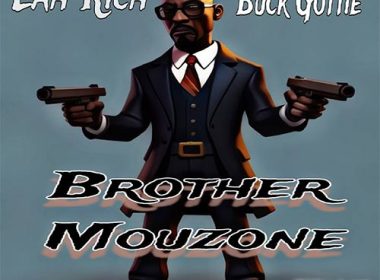 Lah-Rich feat. Buck Gottie - Brother Mouzone