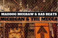 Maddog McGraw & Ras Beats - Michigan & The Mecca