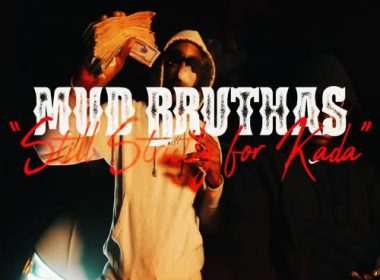 Mud Bruthas - Still Strictly for Kada (Video)