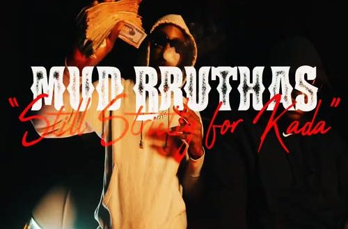 Mud Bruthas - Still Strictly for Kada (Video)