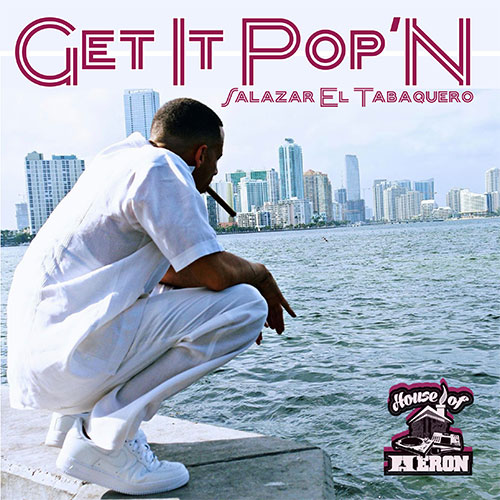 House of Heron ft Salazar - Get It Pop'n