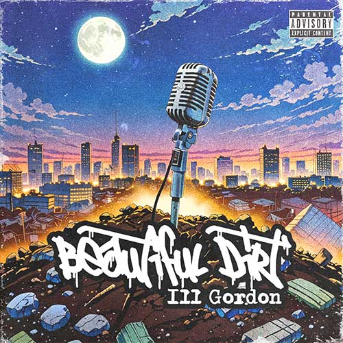 ILL-Gordon - Beautiful Dirt (LP)