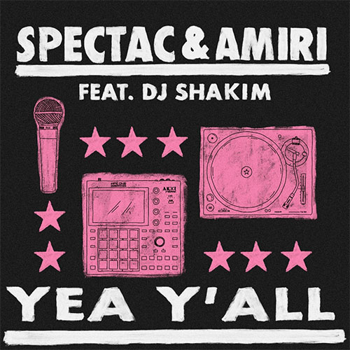 Spectac & Amiri feat. DJ Shakim - Yea Y'All