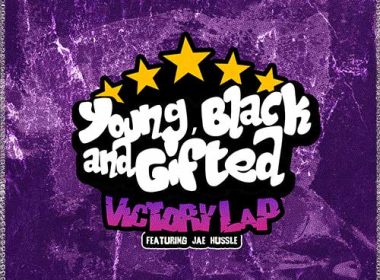 Young Black And Gifted feat. Jae Hussle - Victory Lap