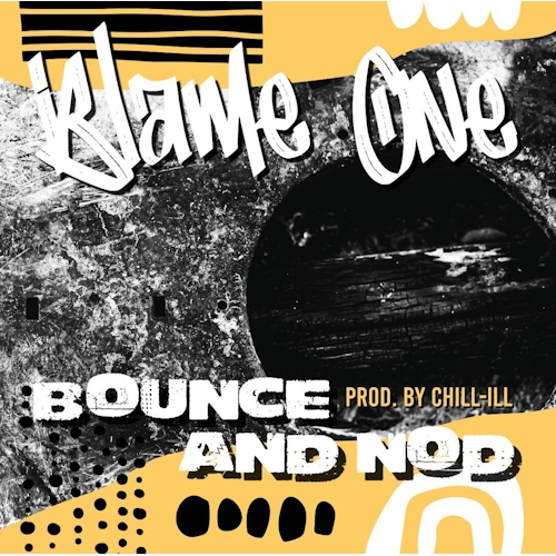 Blame One releases new Bounce And Nod single
