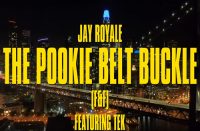 Jay Royale feat Tek - The Pookie Belt Buckle Video