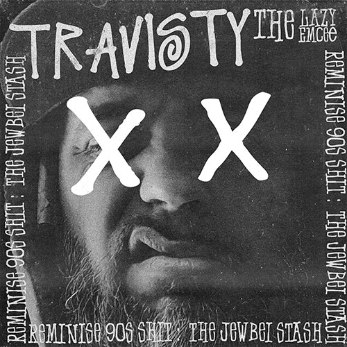 Travisty the Lazy Emcee - Stop Frontin