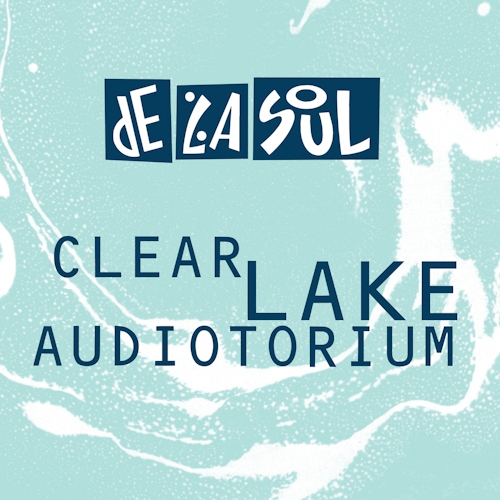De La Soul "Clear Lake Audiotorium" E.P. Announcement