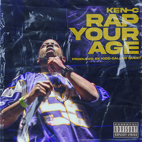 Ken-C & Kidd Called Quest - Rap Your Age
