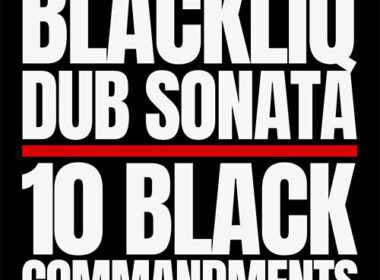 BlackLiq & Dub Sonata - 10 Black Commandments