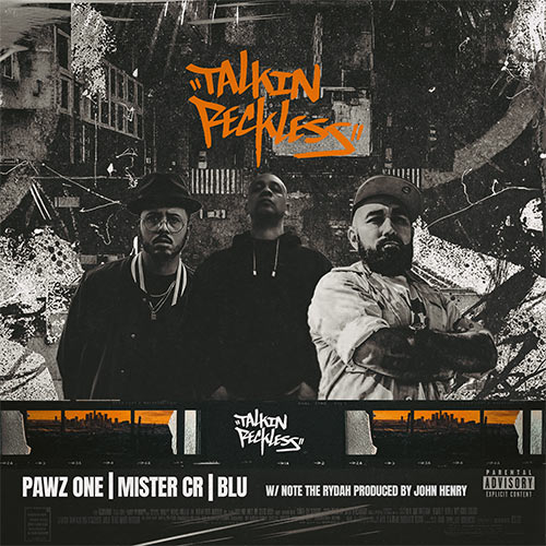 Pawz 1, Mister CR & Blu - Talkin Reckless