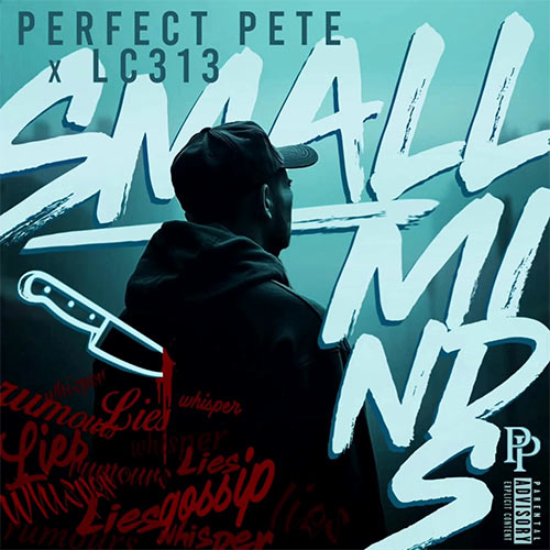 Perfect Pete - Small Minds Feature