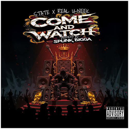 State feat. Real U-Neek - Come And Watch
