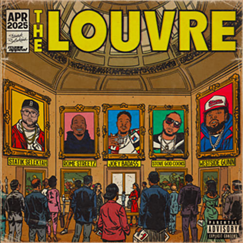 Statik Selektah feat. Joey Bada$$, Westside Gunn, Stove God Cooks & Rome Streetz - The Louvre