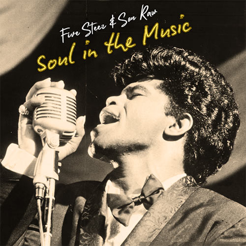Five Steez & Son Raw - Soul in the Music